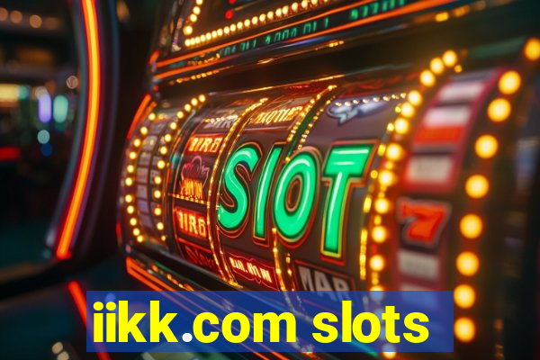 iikk.com slots